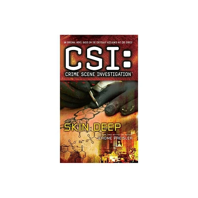 Csi: Crime Scene Investigation: Skin Deep - by Jerome Preisler (Paperback)