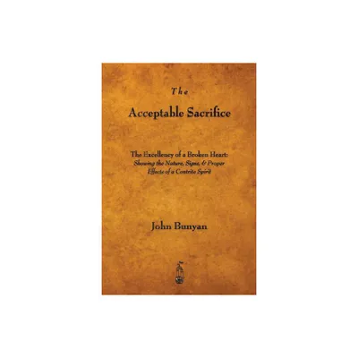 The Acceptable Sacrifice - by John Bunyan (Paperback)