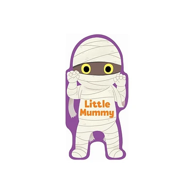 Little Mummy - (Little Shaped Board Books) by Maggie Fischer (Board Book)