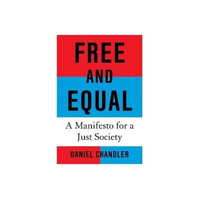 Free and Equal - by Daniel Chandler (Hardcover)