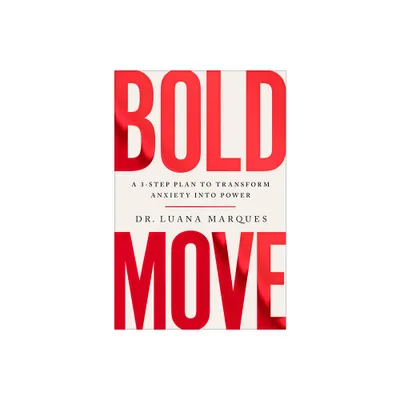 Bold Move - by Luana Marques (Hardcover)