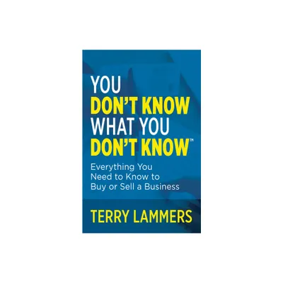 You Dont Know What You Dont Know(tm) - by Terry Lammers (Paperback)