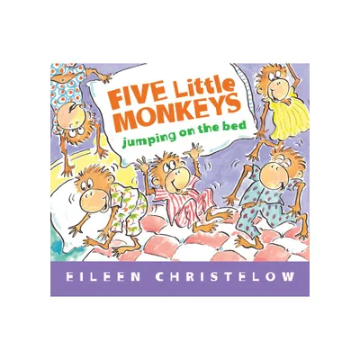 Five Little Monkeys Jumping on the Bed Padded Board Book - (Five Little Monkeys Story) by Eileen Christelow