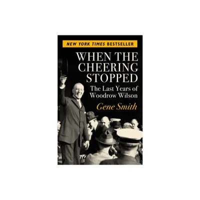 When the Cheering Stopped - by Gene Smith (Paperback)