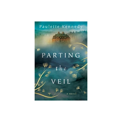 Parting the Veil - by Paulette Kennedy (Paperback)