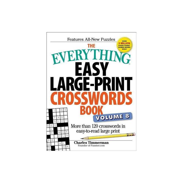 The Everything Easy Large-Print Crosswords Book, Volume 8 - (Everything(r)) by Charles Timmerman (Paperback)