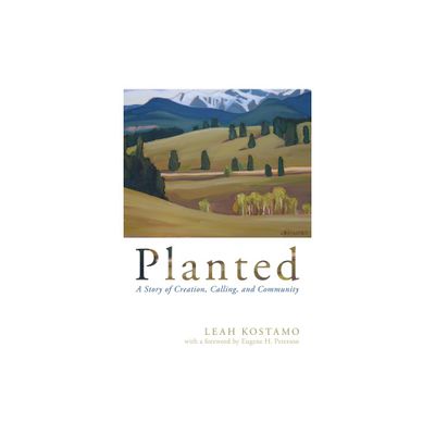 Planted - by Leah Kostamo (Paperback)