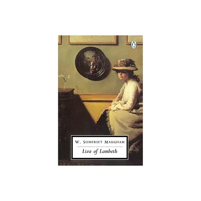 Liza of Lambeth - (Classic, 20th-Century, Penguin) by W Somerset Maugham (Paperback)