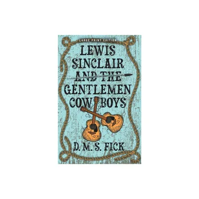 Lewis Sinclair and the Gentlemen Cowboys