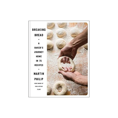 Breaking Bread - by Martin Philip (Hardcover)