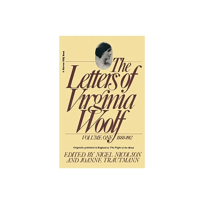 The Letters of Virginia Woolf: Vol. 1 (1888-1912) - (Virginia Woolf Library) (Paperback)