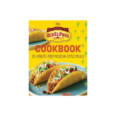 The Old El Paso Cookbook - (Paperback)