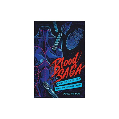 Blood Saga - by Staci Layne Wilson (Hardcover)