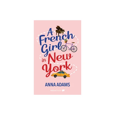 A French Girl in New York - by Anna Adams (Paperback)