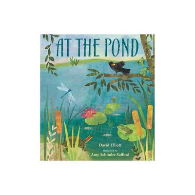 At the Pond - by David Elliott (Hardcover)