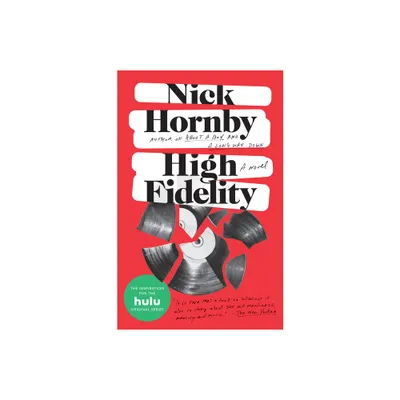 High Fidelity - by Nick Hornby (Paperback)