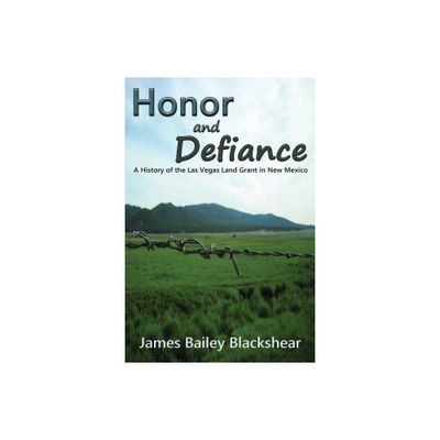 Honor and Defiance - by James Bailey Blackshear (Paperback)