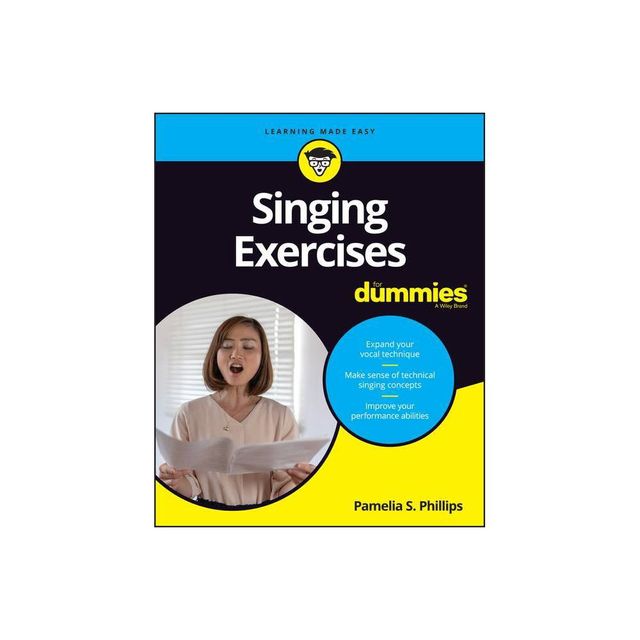 Singing Exercises for Dummies - by Pamelia S Phillips (Paperback)