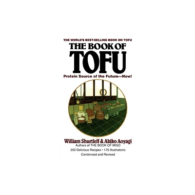 The Book of Tofu - by William Shurtleff (Paperback)