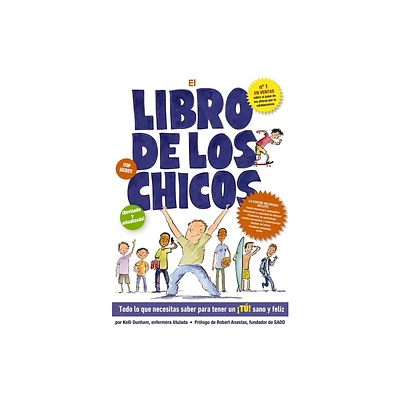 El Libro de Los Chicos - (Boys & Girls Body Books) by Kelli Dunham (Paperback)