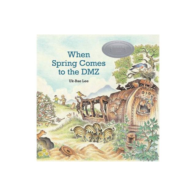 When Spring Comes to the DMZ - by Uk-Bae Lee (Hardcover)