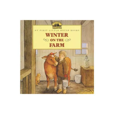 Winter on the Farm - (Little House Picture Book) by Laura Ingalls Wilder (Paperback)