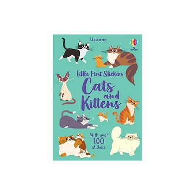 Little First Stickers Cats and Kittens - by Caroline Young (Paperback)