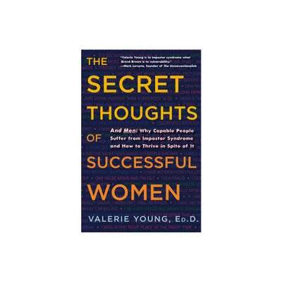 The Secret Thoughts of Successful Women - by Valerie Young (Hardcover)