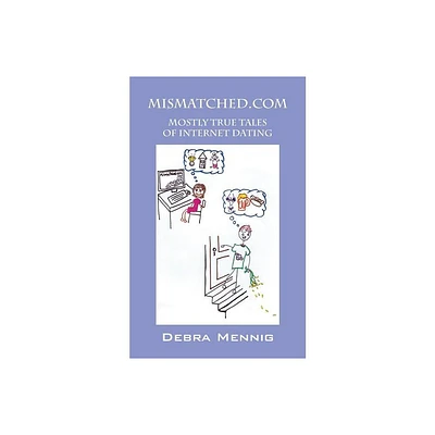 Mismatched.com - by Debra Mennig (Paperback)