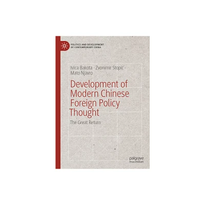 Development of Modern Chinese Foreign Policy Thought - (Politics and Development of Contemporary China) (Hardcover)