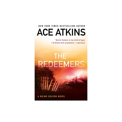 The Redeemers - (Quinn Colson Novel) by Ace Atkins (Paperback)