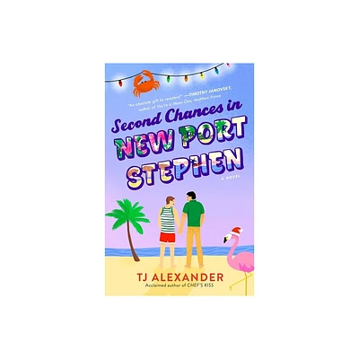 Second Chances in New Port Stephen - by Tj Alexander (Paperback)