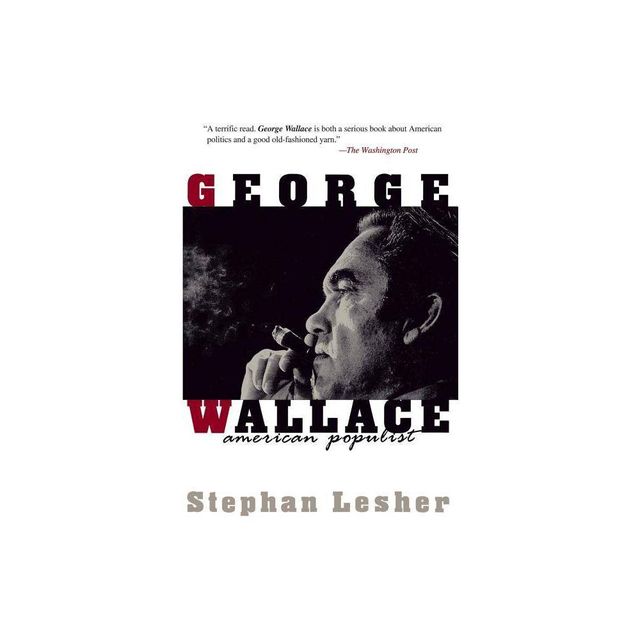 George Wallace - by Stephan Lesher (Paperback)