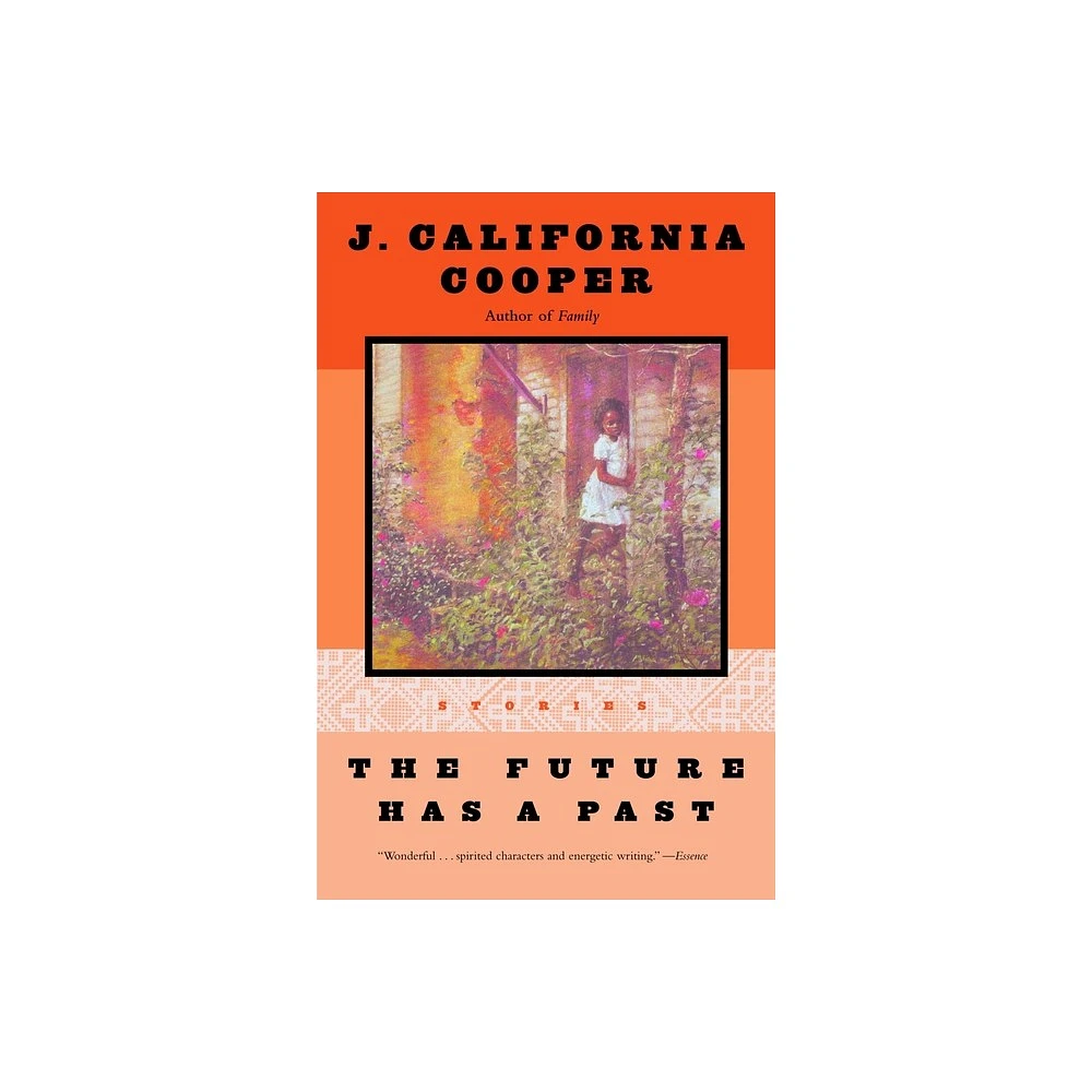 The Future Has a Past - by J California Cooper (Paperback)