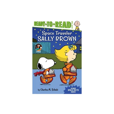 Space Traveler Sally Brown - (Peanuts) by Charles M Schulz (Hardcover)