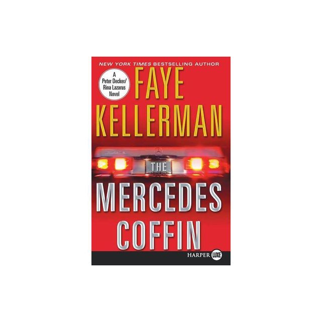 The Mercedes Coffin - (Decker/Lazarus Novels) Large Print by Faye Kellerman (Paperback)