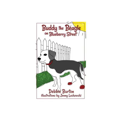 Buddy the Beagle on Blueberry Street - by Debbie Burton (Paperback)