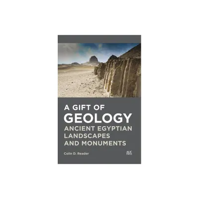 A Gift of Geology - by Colin D Reader (Paperback)