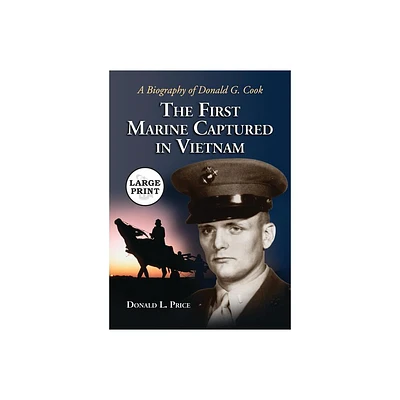 The First Marine Captured in Vietnam - Large Print by Donald L Price (Paperback)