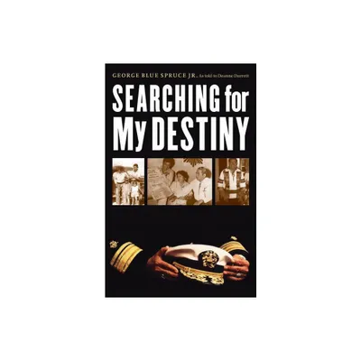 Searching for My Destiny - (American Indian Lives) by George Blue Spruce & Deanne Durrett (Paperback)