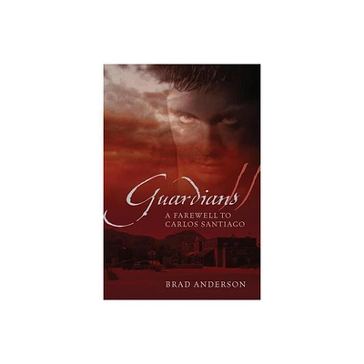 Guardians II - by Brad Anderson (Paperback)