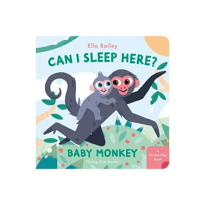 Can I Sleep Here Baby Monkey - (Can I Sleep Here?) by Ella Bailey (Board Book)