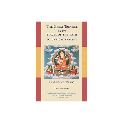 The Great Treatise on the Stages of the Path to Enlightenment (Volume 1) - (Great Treatise on the Stages of the Path, the Lamrim Chenmo) (Paperback)