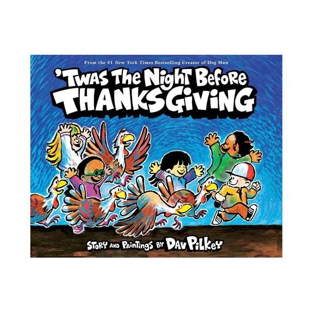 twas the Night Before Thanksgiving - by Dav Pilkey (Hardcover)