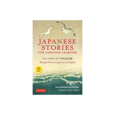 Japanese Stories for Language Learners - by Anne McNulty & Eriko Sato (Paperback)