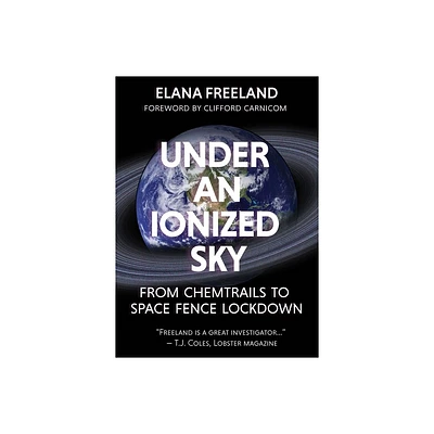 Under an Ionized Sky - by Elana Freeland (Paperback)