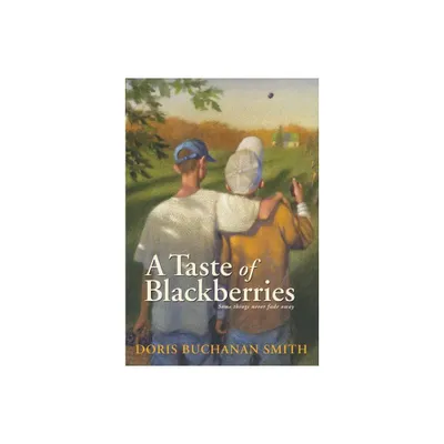 A Taste of Blackberries - by Doris Buchanan Smith (Paperback)