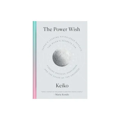 The Power Wish - by Keiko (Hardcover)