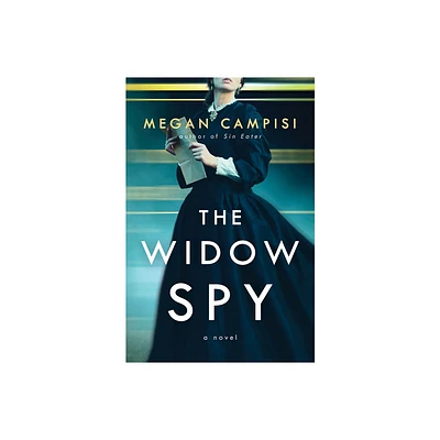 The Widow Spy - by Megan Campisi (Hardcover)