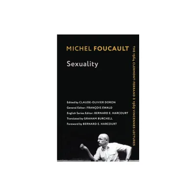 Sexuality - (Foucaults Early Lectures and Manuscripts) by Michel Foucault (Paperback)